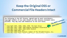 Keep original open source software or commercial file headers Keep original open source software or commercial file headers