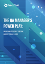 The QA Manager’s Power Play